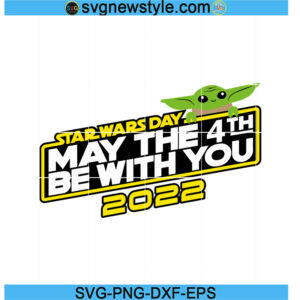 May The 4th Be With You Svg