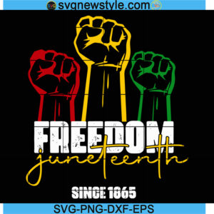 Freedom Juneteenth Svg