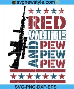 Red White And Pew Distressed Svg, Awakened Patriot Svg, 2nd Amendment Svg, 4th Of July Svg.