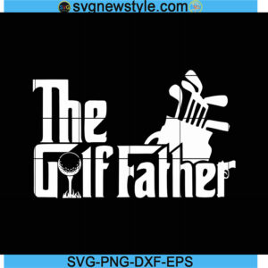 The Golf Father Svg