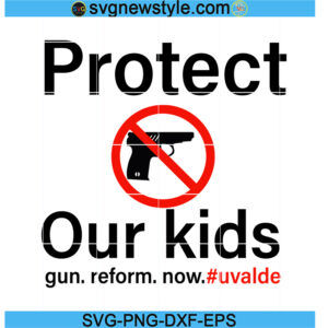 Texas Protect Our Children Uvalde Strong Svg, Png, Dxf, Cricut File Silhouette Art