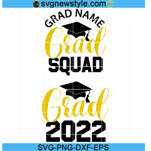 Grad 2022 Svg, Grad Squad 2022 Svg, Graduation 2022 Svg, Class of 2022 Svg, Png, Dxf, Eps