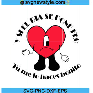 Un Verano Sin Ti Svg, Bad Bunny Sad Heart Svg, PNG EPS DXF Cricut File