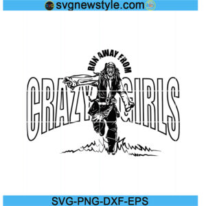 Run From Crazy Girls Svg, Captain Jack Sparrow Svg, PNG EPS DXF Cricut File Silhouette Art