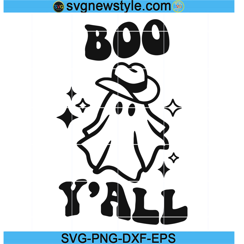 Boo Y'all Svg, Cowboy Ghost Svg, Png, Dxf, Eps, Digital Downloads 4 Boo Yall