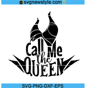 Call Me the Queen Svg