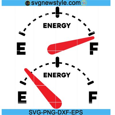 Energy Empty Energy Full Svg, Empty Gas Tank Svg, Gift For Dad, Family ...