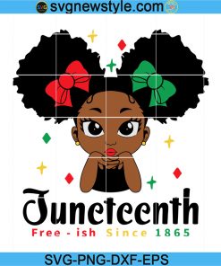 Juneteenth Girl Svg, african american svg, juneteenth svg, black history svg, 1865 svg
