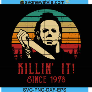 Killin It Since 1978 Halloween Svg