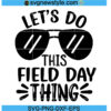 Lets Do This Field Day Thing