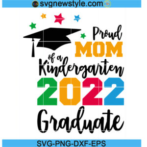 Proud Mom of a Kindergarten Graduate SVG