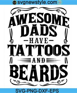 Fathers Day Svg, Men With Beards, Dad svg, Funny Dad Svg, Tattoos and Beards svg