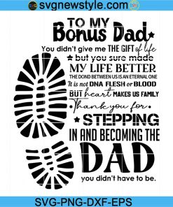 To My Bonus Dad You Made My Life Better Svg, Father's Day Svg, Daddy Svg, Dad life Svg, Png, Dxf, Eps