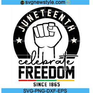 Juneteenth Celebrate Black History Svg, Black woman Svg, PNG EPS DXF Cricut File