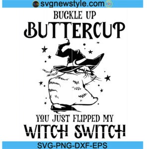 Buckle Up Buttercup Svg Silhouette