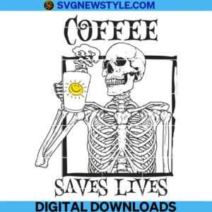 Coffee Skeleton Saves Lives Svg