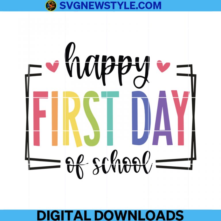 Happy First Day of School Svg, Back To School Svg, Teacher Life Png ...