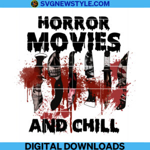 Horror Movies and Chill Png Sublimations, Halloween png, Instant Download