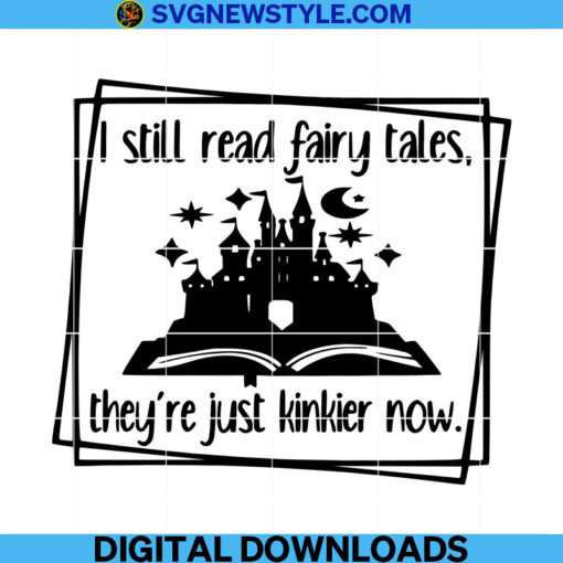 I still read fairy tales