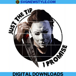 Just The Tip I Promise Michael Myers Png