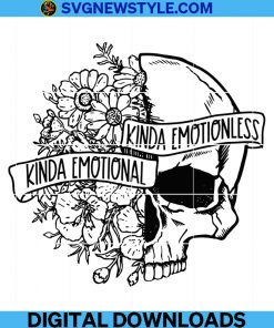Kinda Emotional Kinda Emotionless Svg, Flower Skull Png, Motivational Png, Skeleton Svg, Dead Inside Png