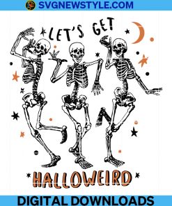 Let's Get Halloweird Png, Dancing Skeletons Svg, skeleton Svg, Spooky Skeletons Png