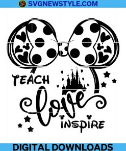 Mouse Teach Love Inspire Svg, Teacher gift Png, Mouse ears Svg, Teacher life Png, Back to school Svg