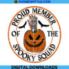 Proud Member Of The Spooky Squad Svg Png