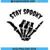 Stay Spooky Skeleton Hand