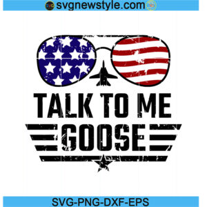 Talk To Me Goose Svg