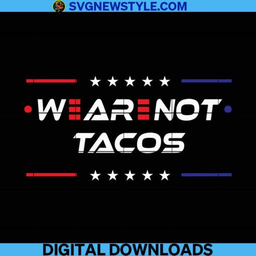 We Are Not Tacos