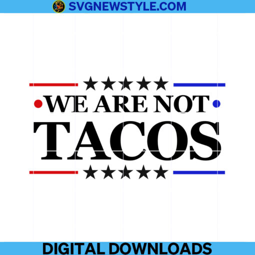 We are not tacos 1