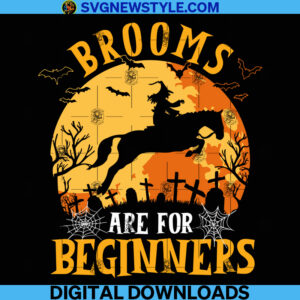 Brooms Are For Beginners Trick Or Treat Svg