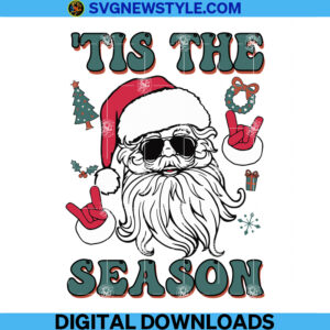 Tis the Season Santa Svg Files