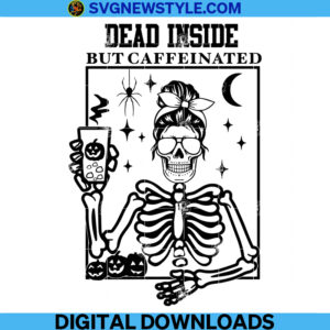 Dead Inside But Caffeinated Svg Png