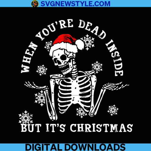 Dead Inside But It's The Holiday Season Svg