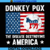 Donkey Pox The Disease Destroying America Svg