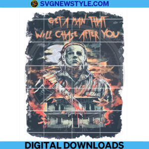 Get A Man That Will Chase After You Png Designs, Digital Downloads