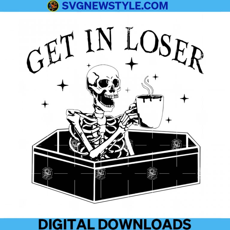 Get In Loser Svg, Skeleton Drink Coffee Svg, Spooky Halloween Svg, Png