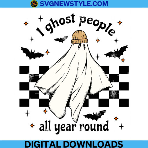 I Ghost People All Year Round Svg