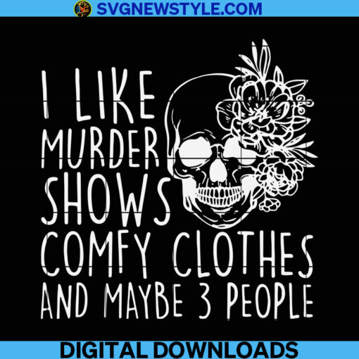 I Like Murder Shows Comfy Clothes