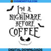 Im a nightmare before coffee 1