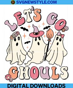 Let's Go Ghouls Svg, Halloween Svg, Spooky Svg, Ghost Svg, Cute Halloween Svg, Halloween Ghost Svg, Png.