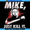 Michael Myers Just Kill It
