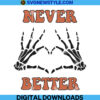 Never Better Skeleton Svg File