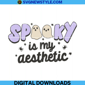 Spooky Is My Aesthetic Svg Silhouette