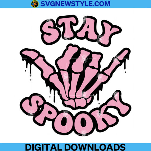 Stay Spooky Skeleton Hand Svg Png