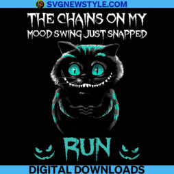 The Chains On My Mood Swing Just Snapped Run Png
