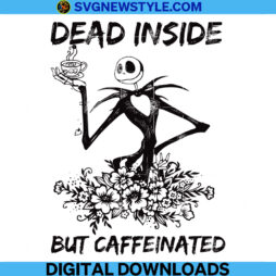 Dead Inside But Caffeinated Svg Cricut File