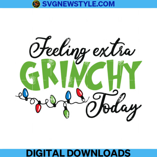 Feeling Extra Grinchy Today Svg Files